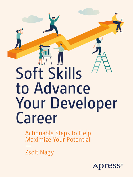 Title details for Soft Skills to Advance Your Developer Career by Zsolt Nagy - Available